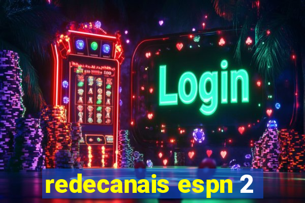 redecanais espn 2